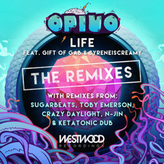 Opiuo - Life Feat. Gift of Gab & Syreneiscreamy(Heartspare Remix)