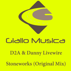 D2A & Danny Livewire - Stoneworks (Original Mix)