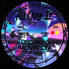 Raw Underground - Movin' On EP remixes from Sebb Aston and ozzi OUT 29/08/2015