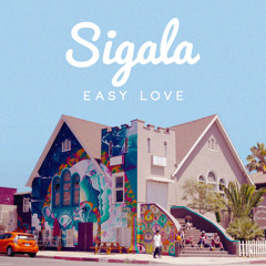 Sigala - Easy Love (DJ Zinc Remix)