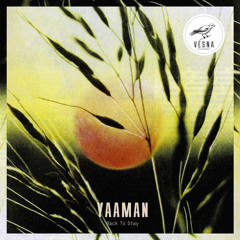 Yaaman - Back To Stay