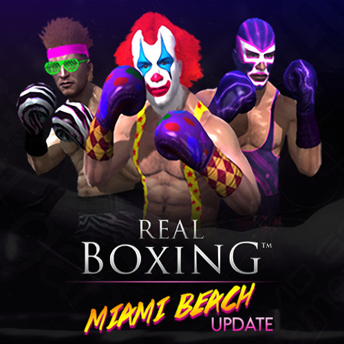 Stream Real Boxing Miami Beach Boss Theme by Vivid Games Listen