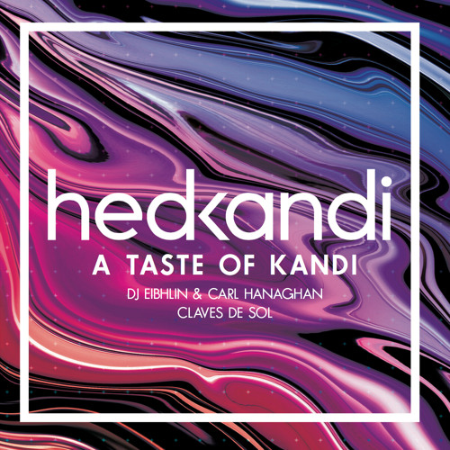DJ Eibhlin & Carl Hanaghan - Claves De Sol [Hed Kandi]