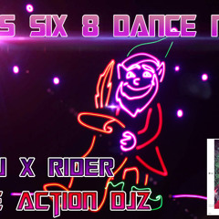 2015 SiX 8 DanCe By DJ X RIDER