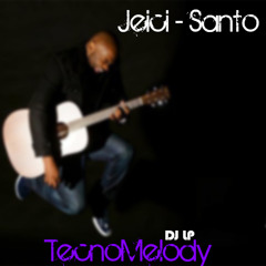 DJ MArcelo Araujo & ROB Sarah ft. Jeici - Santo(DJ LP TecnoMelody Remix)