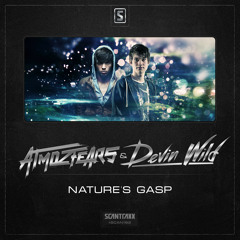 Atmozfears & Devin Wild - Nature's Gasp (#SCAN192 Preview)