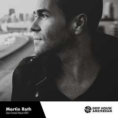 Martin Roth - DHA Oasis Festival Podcast #001