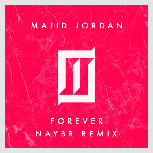 Stream Majid Jordan - Forever (Naybr Deep House Remix) FREE DL by  NaybrMusic 💀 | Listen online for free on SoundCloud
