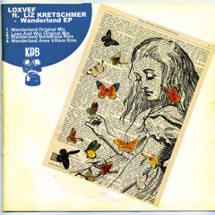 Loxvef Feat Liz Kretschmer - Wonderland  (Aves Volare Remix) [KDB063D]