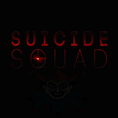 Suicide Squad Theme