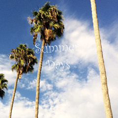 Summer Days