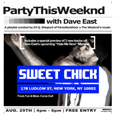 #PartyThisWeeknd With Dave East