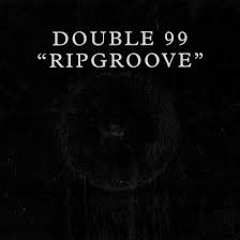 Double 99 - RIP Groove (Terror Tone Remix)
