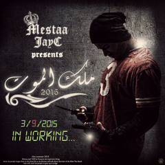 Mestaa Jay C مــلك الــمــوت  Soon
