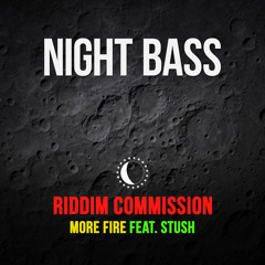 FMM: Riddim Commission ft. Stush - More Fire