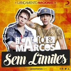 Sem Limites - Cacio & Marcos