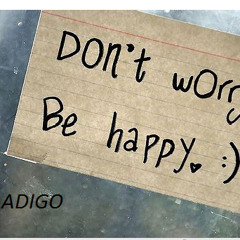 Dj Adigo Dont Wory Be Happy