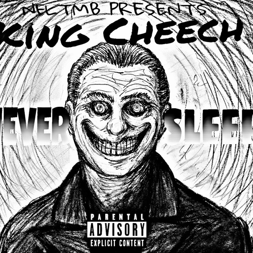 King Cheech Feat Kidd BAM - NEVER SLEEP