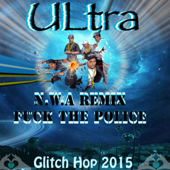 Ultra,  N.w.A Remix,, Fuck The Police,, The SKeYe Free Wav SounDLoad