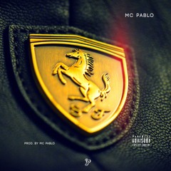 MC Pablo - Ferrari (Prod. By MC Pablo)