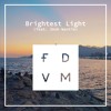 FDVM feat. Josh Wantie - Brightest Light (Original Mix)