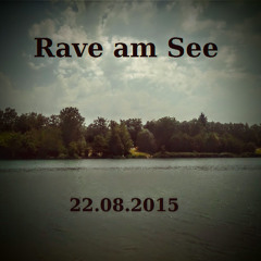 FortyTwo @ Rave Am See (Cut) 22.08.2015