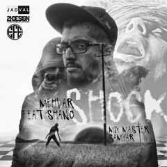 Shano .ft Mehvar - Shock