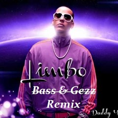 Daddy Yankee - Limbo (Bass & Gezz Remix)