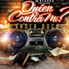 Quien Contra Mi - Ander Bock