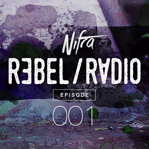 Nifra - Rebel Radio 001