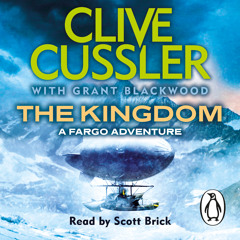The Kingdom by Clive Cussler & Grant Blackwood (Audiobook Extract) read by Scott Brick