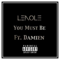 You Must Be (GYDA X Damien)