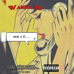 Wanna Be feat. N9ne The Great [Prod. by Saun Doe]