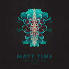 Matt Time - The Captive Mind EP Preview [PLASTIK TOWN RECORDS]
