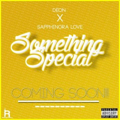 "Something Special" Sapphinora Love Ft. Deon