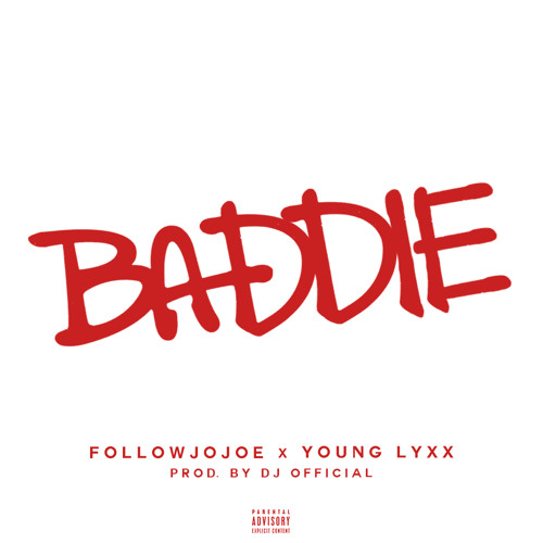 followJOJOE - BADDIE - ft. Young Lyxx (prod. by DJ Official) by followJOJOE
