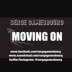 SERGE GAMESBOURG 'MOVING ON' - ((FREE DOWNLOAD))