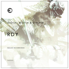 Digital Militia & StylVer - RDY | OUT NOW