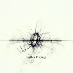Tensor- Further Fraying (Album: Of Mindless Drifting)