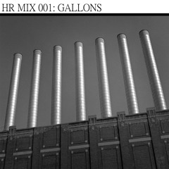 HR MIX 001: GALLONS
