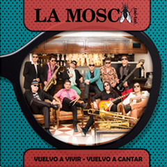 HITS - La Mosca - Vuelvo a Vivir,Vuelvo a Cantar