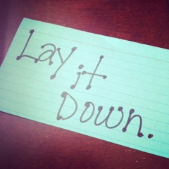 Lay It Down