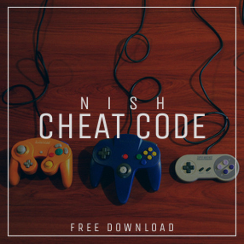 Nish - Cheat Code