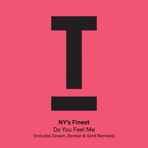 NY's Finest - Do You Feel Me (Dosem Remix) [Premiere]