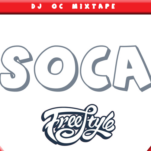 SOCA FREESTYLE MIXTAPE