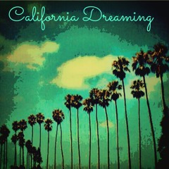 California Dreaming-(The Mamas and Papas) Beat Remix
