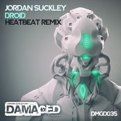 Jordan Suckley- Droid (Heatbeat Remix) [Teaser]