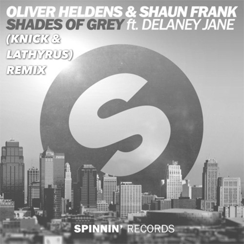 Oliver Heldens & Shaun Frank - Shades Of Grey (KNICK X LATHYRUS Remix)