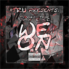 "We On" feat. Ty Banks, Tribe , Junior & Eddie C