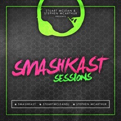 SmashKast Sessions Ep015 Feat Press Play Guestmix